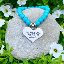 Load image into Gallery viewer, You Had Me at Woof Turquoise Bracelet