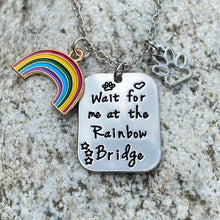Load image into Gallery viewer, Wait for Me at the Rainbow Bridge Necklace