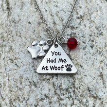 Load image into Gallery viewer, You Had Me at Woof Necklace