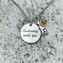 Load image into Gallery viewer, I Am Always with You Necklace