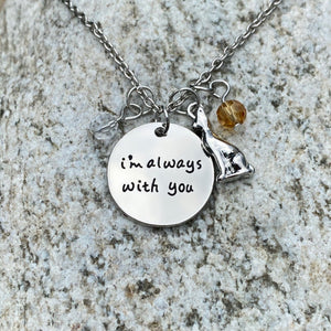 I Am Always with You Necklace